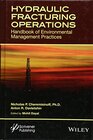 Buchcover Hydraulic Fracturing Operations: Handbook of Environmental Management Practices