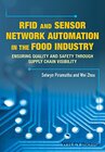Buchcover RFID and Sensor Network Automation in the Food Industry: Ensuring Quality and Safety through Supply Chain Visibility