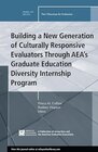 Buchcover Building a New Generation of Culturally Responsive Evaluators Through Aea's Graduate Education Diversity Internship Prog