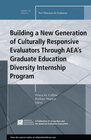 Buchcover Building a New Generation of Culturally Responsive Evaluators Through AEA's Graduate Education Diversity Internship Prog