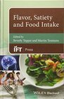 Buchcover Flavor, Satiety and Food Intake (Institute of Food Technologists Series)