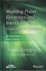 Buchcover Modeling Power Electronics and Interfacing Energy Conversion Systems (IEEE Press)
