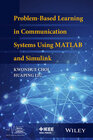 Buchcover Problem-Based Learning in Communication Systems Using MATLAB and Simulink