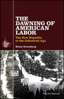 Buchcover The Dawning of American Labor
