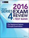 Buchcover Wiley Series 4 Exam Review 2016 + Test Bank