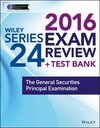 Buchcover Wiley Series 24 Exam Review 2016 + Test Bank
