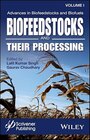 Buchcover Advances in Biofeedstocks and Biofuels, Biofeedstocks and Their Processing (Advances in Biofeedstocks and Biofuels, Volume 1, Band 1)