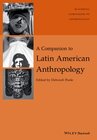 Buchcover A Companion to Latin American Anthropology