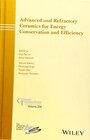 Buchcover Advanced and Refractory Ceramics for Energy Conservation and Efficiency: A Collection of Papers Presented at Cmcee-11, J