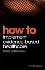 Buchcover How to Implement Evidence-Based Healthcare