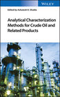 Buchcover Analytical Characterization Methods for Crude Oil and Related Products