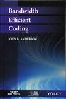 Buchcover Bandwidth Efficient Coding (IEEE Series on Digital & Mobile Communication)