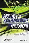 Buchcover Additives for High Performance Applications: Chemistry and Applications