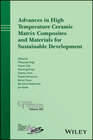 Buchcover Advances in High Temperature Ceramic Matrix Composites and Materials for Sustainable Development