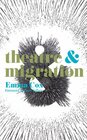Buchcover Theatre and Migration
