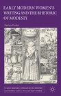 Buchcover Early Modern Women's Writing and the Rhetoric of Modesty