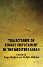 Buchcover Trajectories of Female Employment in the Mediterranean