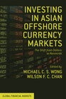 Buchcover Investing in Asian Offshore Currency Markets