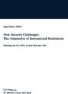 Buchcover New Security Challenges: the Adaptations of International Institutions