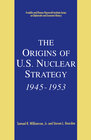 Buchcover The Origins of U.S. Nuclear Strategy, 1945-1953