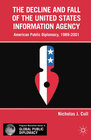 Buchcover The Decline and Fall of the United States Information Agency