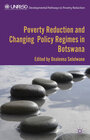 Buchcover Poverty Reduction and Changing Policy Regimes in Botswana