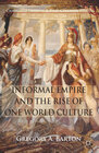 Buchcover Informal Empire and the Rise of One World Culture
