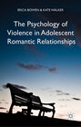 Buchcover The Psychology of Violence in Adolescent Romantic Relationships