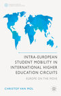 Buchcover Intra-European Student Mobility in International Higher Education Circuits