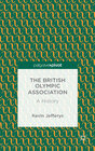 Buchcover The British Olympic Association: A History
