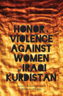 Buchcover Honor and Violence against Women in Iraqi Kurdistan
