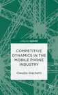 Buchcover Competitive Dynamics in the Mobile Phone Industry