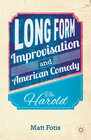 Buchcover Long Form Improvisation and American Comedy