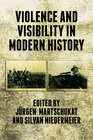Buchcover Violence and Visibility in Modern History