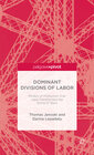 Buchcover Dominant Divisions of Labor: Models of Production That Have Transformed the World of Work