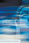 Buchcover Wisdom, Knowledge, and the Postcolonial University in Thailand