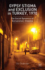 Buchcover Gypsy Stigma and Exclusion in Turkey, 1970