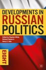 Buchcover Developments in Russian Politics 8