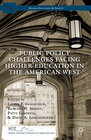 Buchcover Public Policy Challenges Facing Higher Education in the American West