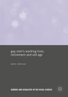 Buchcover Gay Men’s Working Lives, Retirement and Old Age