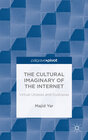 Buchcover The Cultural Imaginary of the Internet