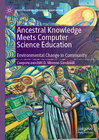 Buchcover Ancestral Knowledge Meets Computer Science Education
