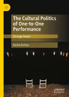 Buchcover The Cultural Politics of One-to-One Performance