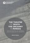 Buchcover The Theatre of Death – The Uncanny in Mimesis