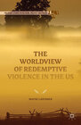 Buchcover The Worldview of Redemptive Violence in the US