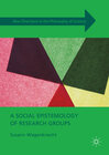 Buchcover A Social Epistemology of Research Groups