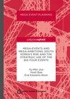 Buchcover Mega-Events and Mega-Ambitions: South Korea’s Rise and the Strategic Use of the Big Four Events