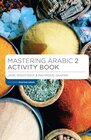 Buchcover Mastering Arabic 2 Activity Book
