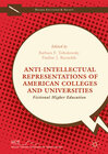 Buchcover Anti-Intellectual Representations of American Colleges and Universities