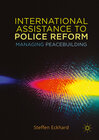 Buchcover International Assistance to Police Reform